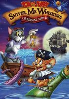 Tom and Jerry: Shiver Me Whiskers movie poster (2006) Poster MOV_01014ab7