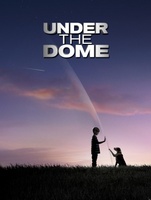 Under the Dome movie poster (2013) Sweatshirt #1078792