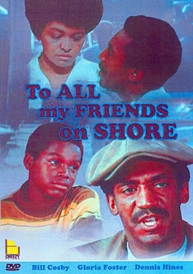 To All My Friends on Shore movie poster (1972) poster