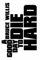 A Good Day to Die Hard movie poster (2013) t-shirt #MOV_073ffd69