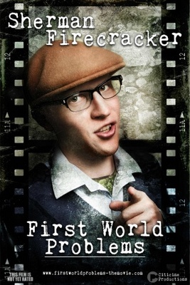 First World Problem movie poster (2011) Poster MOV_07fa37d5