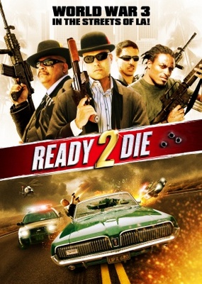 Ready to Die movie poster (2013) Poster MOV_0a9799a1