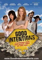 Good Intentions movie poster (2010) Sweatshirt #667242