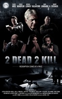 2 Dead 2 Kill movie poster (2013) Poster MOV_0c863a8d
