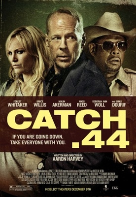 Catch .44 movie poster (2011) Poster MOV_0c97a564