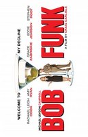 Bob Funk movie poster (2009) Sweatshirt #697314