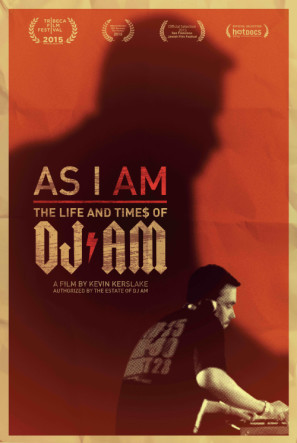 As I AM: The Life and Times of DJ AM movie poster (2015) poster