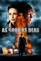 As Good as Dead movie poster (2009) hoodie #1078149