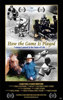 How the Game Is Played: Lessons Learned in the Game of Life movie poster (2009) Poster MOV_13b63b59