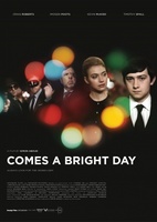 Comes a Bright Day movie poster (2012) Poster MOV_167aca8a