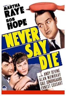 Never Say Die movie posters (1939) Sweatshirt