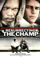 Resurrecting the Champ movie poster (2007) Poster MOV_1bc560fc