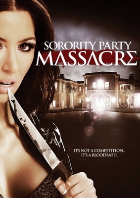 Sorority Party Massacre movie poster (2013) Poster MOV_1c0375a3