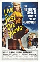 Live Fast, Die Young movie poster (1958) Sweatshirt #670581