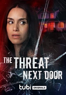 The Threat Next Door movie posters (2023) Poster MOV_2245465