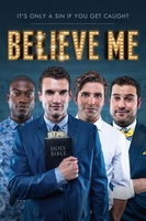 Believe Me movie poster (2014) Poster MOV_2573e029