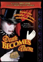 Death Becomes Them: The Musical! movie poster (2008) Poster MOV_257cbee6