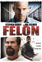 Felon movie poster (2008) Sweatshirt #634813