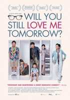 Will You Still Love Me Tomorrow? movie poster (2013) Poster MOV_2a98b327