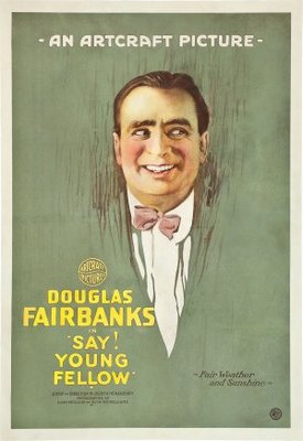 Say! Young Fellow movie poster (1918) Poster MOV_2f2bcd1d