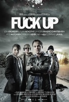Fuck Up movie poster (2012) Sweatshirt #1176928