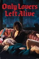 Only Lovers Left Alive movie poster (2013) Poster MOV_3495a741