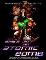 She's Got an Atomic Bomb movie poster (2005) Longsleeve T-shirt #634851