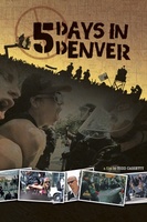 5 Days in Denver movie poster (2012) Poster MOV_38de4860