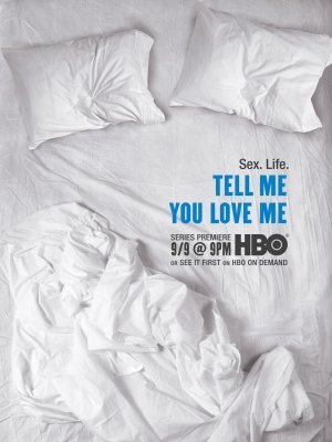 Tell Me You Love Me movie poster (2007) Poster MOV_3b3fee6f