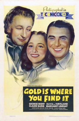 Gold Is Where You Find It movie poster (1938) poster