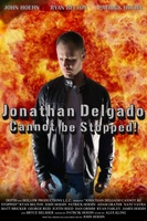 Jonathan Delgado Cannot Be Stopped! movie poster (2012) Longsleeve T-shirt #1098499