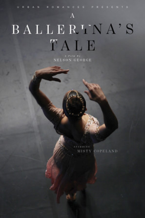 A Ballerina&#039;s Tale movie poster (2015) Poster MOV_3dmz8vh8