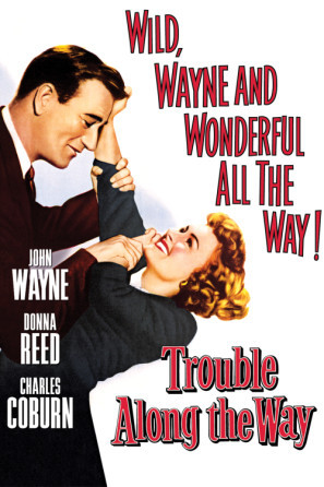 Trouble Along the Way movie poster (1953) Poster MOV_3nd82asb