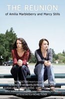 The Reunion of Amilia Marbleberry and Marcy Stills movie poster (2009) Poster MOV_41020bd8