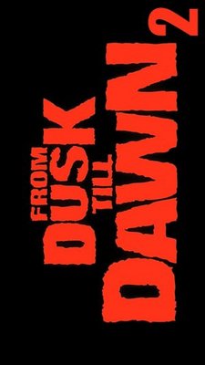 From Dusk Till Dawn 2: Texas Blood Money movie poster (1999) Sweatshirt