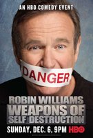 Robin Williams: Weapons of Self Destruction movie poster (2009) Sweatshirt #644273