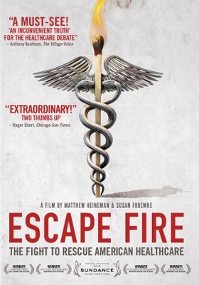Escape Fire: The Fight to Rescue American Healthcare movie poster (2012) Poster MOV_440308bf