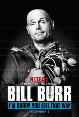 Bill Burr: I'm Sorry You Feel That Way movie poster (2014) mug
