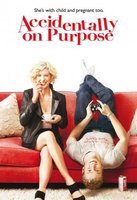 Accidentally on Purpose movie poster (2009) t-shirt #MOV_455b4058