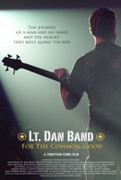 Lt. Dan Band: For the Common Good movie poster (2011) hoodie #1122800