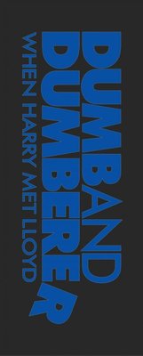 Dumb and Dumberer: When Harry Met Lloyd movie poster (2003) Longsleeve T-shirt