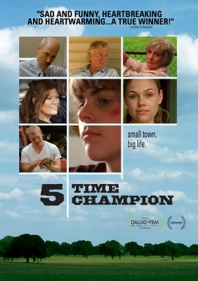 5 Time Champion movie poster (2011) Poster MOV_4bb395f6
