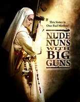 Nude Nuns with Big Guns movie poster (2010) t-shirt #MOV_4c41c494