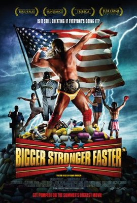 Bigger, Stronger, Faster* movie poster (2008) Poster MOV_5187228e