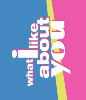 What I Like About You movie poster (2002) Sweatshirt