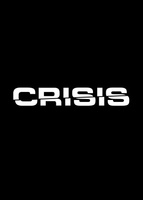 Crisis movie poster (2013) Poster MOV_57eac19c