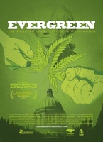Evergreen: The Road to Legalization in Washington movie poster (2013) Poster MOV_59b5cf4e