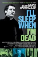 I'll Sleep When I'm Dead movie poster (2003) Poster MOV_5afcd2a5