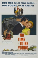 No Time to Be Young movie poster (1957) Poster MOV_5b9ce60e