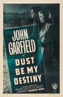 Dust Be My Destiny movie poster (1939) Poster MOV_5d69658d